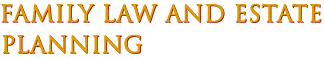 Family Law and Real Estate Planning